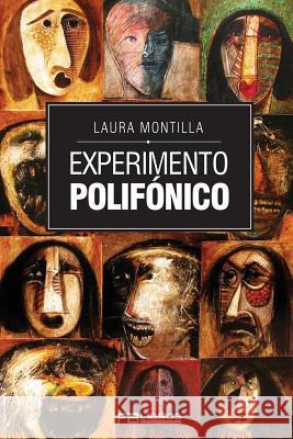 Experimento Polifónico Montilla, Laura 9781542528146 Createspace Independent Publishing Platform