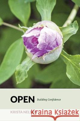 Open: Building Confidence Krista Nelson 9781542532075