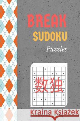 Break sudoku puzzles: Random Difficulty Sudoku Puzzles book (sudoku easy to hard) Lawson, Carl 9781542549219 Createspace Independent Publishing Platform