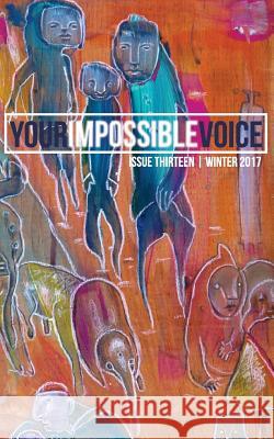 Your Impossible Voice #13 Marlin M. Jenkins Alberto Chimal Jesse Hassenger 9781542566094