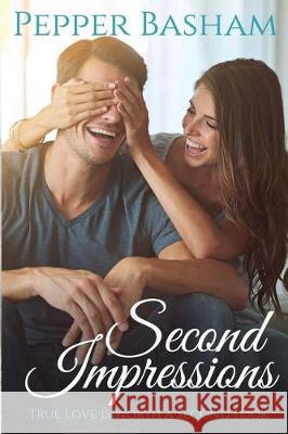 Second Impressions Pepper Basham 9781542568593 Createspace Independent Publishing Platform