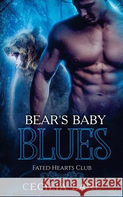 Bear's Baby Blues Cecilia Lane 9781542569088