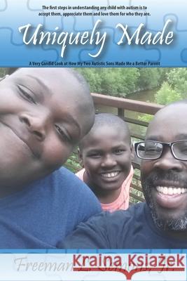Uniquely Made Freeman L. Semon 9781542577366