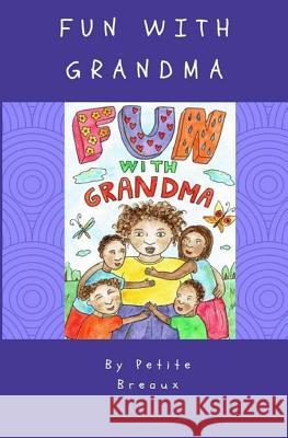 Fun With Grandma Williams, Syndie Lou 9781542579209 Createspace Independent Publishing Platform
