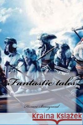 Fantastic tales Cedeno, Yasmira 9781542582445 Createspace Independent Publishing Platform