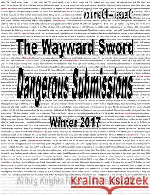 Dangerous Submissions: Issue 01 Writing Knights Press 9781542582612 Createspace Independent Publishing Platform