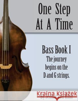 One Step At A Time: Bass Book I Klim, Jennie Lou 9781542588669 Createspace Independent Publishing Platform