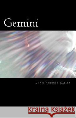 Gemini Chase Kennedy-Galley 9781542593168 Createspace Independent Publishing Platform