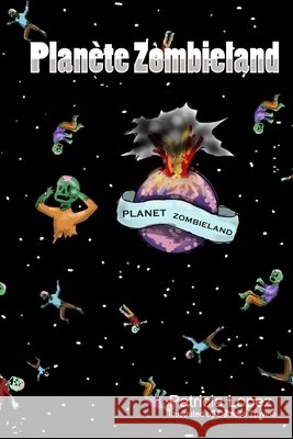 Plan?te Zombieland Daniella Trevino Patricia Lopez 9781542595773 Createspace Independent Publishing Platform
