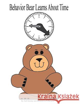 Behavior Bear Learns About Time Downey, Josh 9781542598033