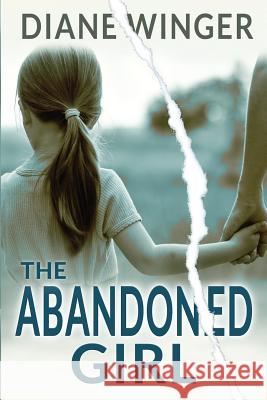 The Abandoned Girl Diane Winger 9781542598583