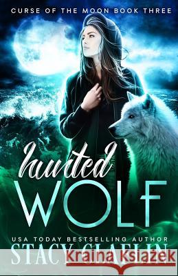 Hunted Wolf Stacy Claflin 9781542600743