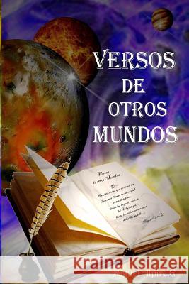 Versos de otros mundos Independiente, Mrv Editor 9781542601436 Createspace Independent Publishing Platform