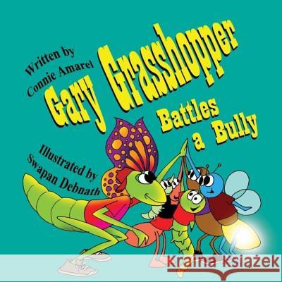 Gary Grasshopper Battles A Bully Debnath, Swapan 9781542603140