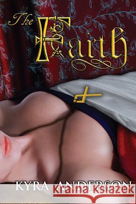 The Faith Kyra Anderson 9781542604765