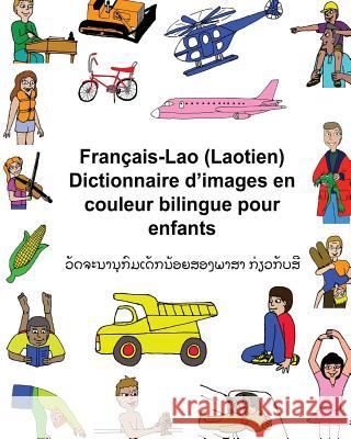 Français-Lao (Laotien) Dictionnaire d'images en couleur bilingue pour enfants Carlson, Kevin 9781542605724 Createspace Independent Publishing Platform