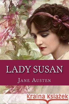 Lady Susan Jane Austen 9781542611008 Createspace Independent Publishing Platform