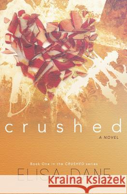 Crushed Elisa Dane 9781542611039