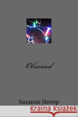 Obsessed Suzanne Stroop 9781542612678