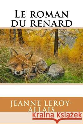 Le roman du renard Ballin, Ber 9781542613651 Createspace Independent Publishing Platform