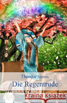 Die Regentrude Theodor Storm 9781542616607 Createspace Independent Publishing Platform