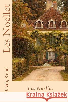 Les Noellet Bazin Rene Sir Angels 9781542617062 Createspace Independent Publishing Platform