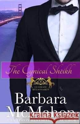 The Cynical Sheikh Barbara McMahon 9781542619158 Createspace Independent Publishing Platform