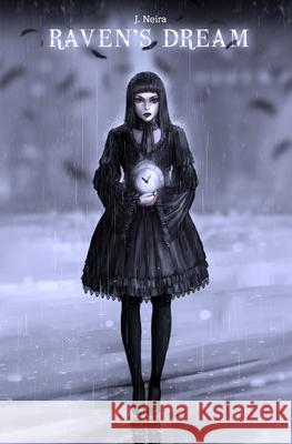 Raven's Dream J. Neira 9781542619851 Createspace Independent Publishing Platform