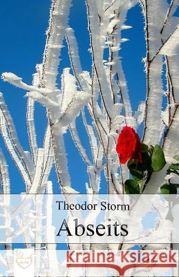 Abseits Theodor Storm 9781542626040 Createspace Independent Publishing Platform