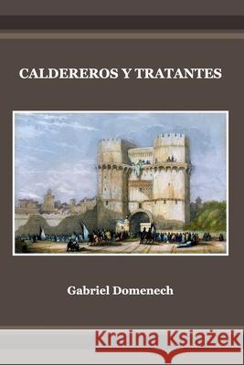 Caldereros y tratantes Gabriel Domenech 9781542627702