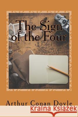 The Sign of the Four Arthur Conan Doyle 9781542628921 Createspace Independent Publishing Platform