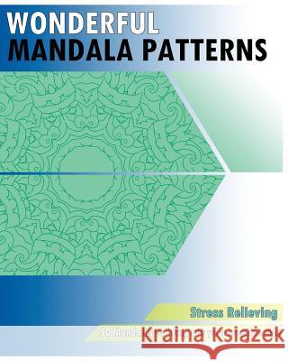 Wonderful Mandala Patterns Coloring (Stress Relieving) Nancy McCowan 9781542632317 Createspace Independent Publishing Platform