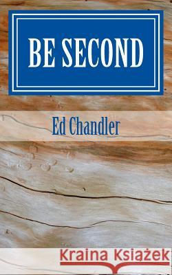 Be Second Ed Chandler 9781542632607