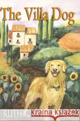 The Villa Dog Ruth Zavitsanos 9781542633536 Createspace Independent Publishing Platform