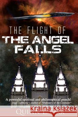 The Flight of the Angel Falls Quinn L. Orr Megan Burnside 9781542634236 Createspace Independent Publishing Platform