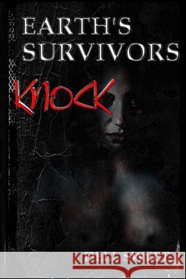 Earth's Survivors: Knock Dell Sweet 9781542634885