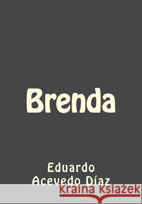 Brenda Eduardo Aceved Jhon Duran 9781542637435 Createspace Independent Publishing Platform