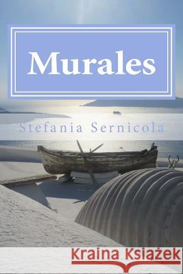 Murales Stefania Sernicola 9781542638647 Createspace Independent Publishing Platform