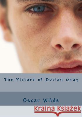 The Picture of Dorian Gray Oscar Wilde 9781542640138 Createspace Independent Publishing Platform