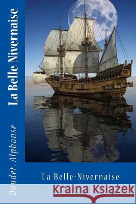 La Belle-Nivernaise Daudet Alphonse Sir Angels 9781542642286 Createspace Independent Publishing Platform