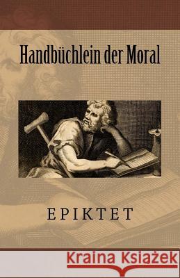 Handbüchlein der Moral Epiktet 9781542648493