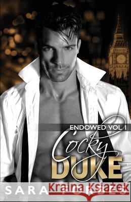 Cocky Duke Sara Forbes 9781542651196 Createspace Independent Publishing Platform