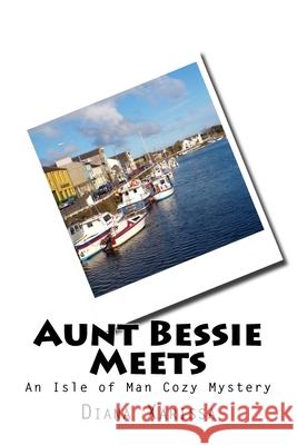 Aunt Bessie Meets Diana Xarissa 9781542651622 Createspace Independent Publishing Platform