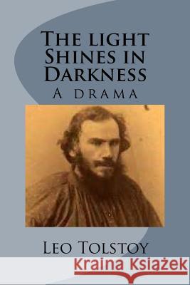 The light Shines in Darkness Maude, Louise &. Aylmer 9781542653510 Createspace Independent Publishing Platform