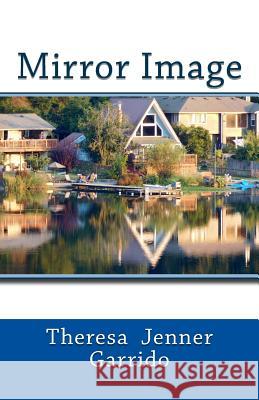 Mirror Image Theresa Jenner Garrido 9781542656955