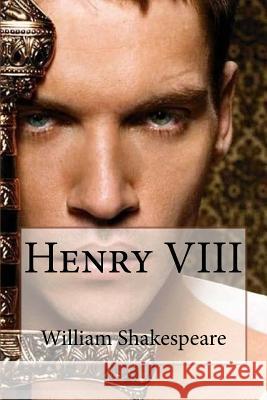 Henry VIII William Shakespeare William Shakespeare Paula Benitez 9781542660945