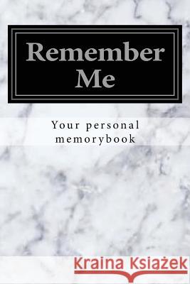 Remember Me: Your personal Memorybook Romeijn, A. 9781542672559