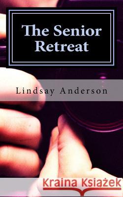 The Senior Retreat Lindsay Anderson 9781542675550
