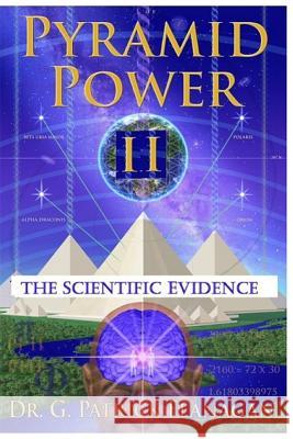 Pyramid Power II: The Scientific Evidence G. Patrick Flanagan Joseph Andrew Marcello 9781542682176 Createspace Independent Publishing Platform