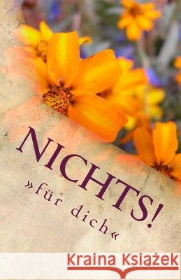 Nichts!: für dich Thorsten Boos 9781542682640